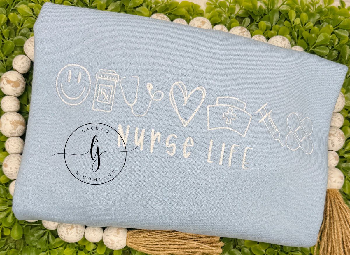 Nurse Life Sweatshirt