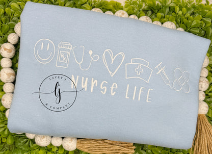 Nurse Life Sweatshirt
